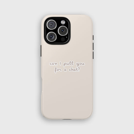 Can I Pull You For A Chat? (Beige) Love Island iPhone Case