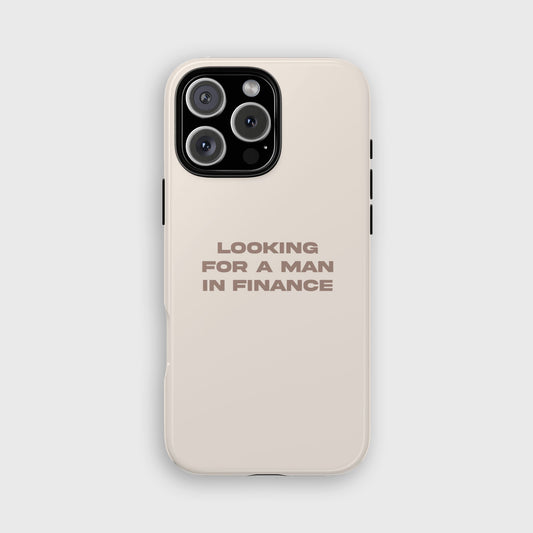 'Looking For A Man In Finance' iPhone Case (Beige)