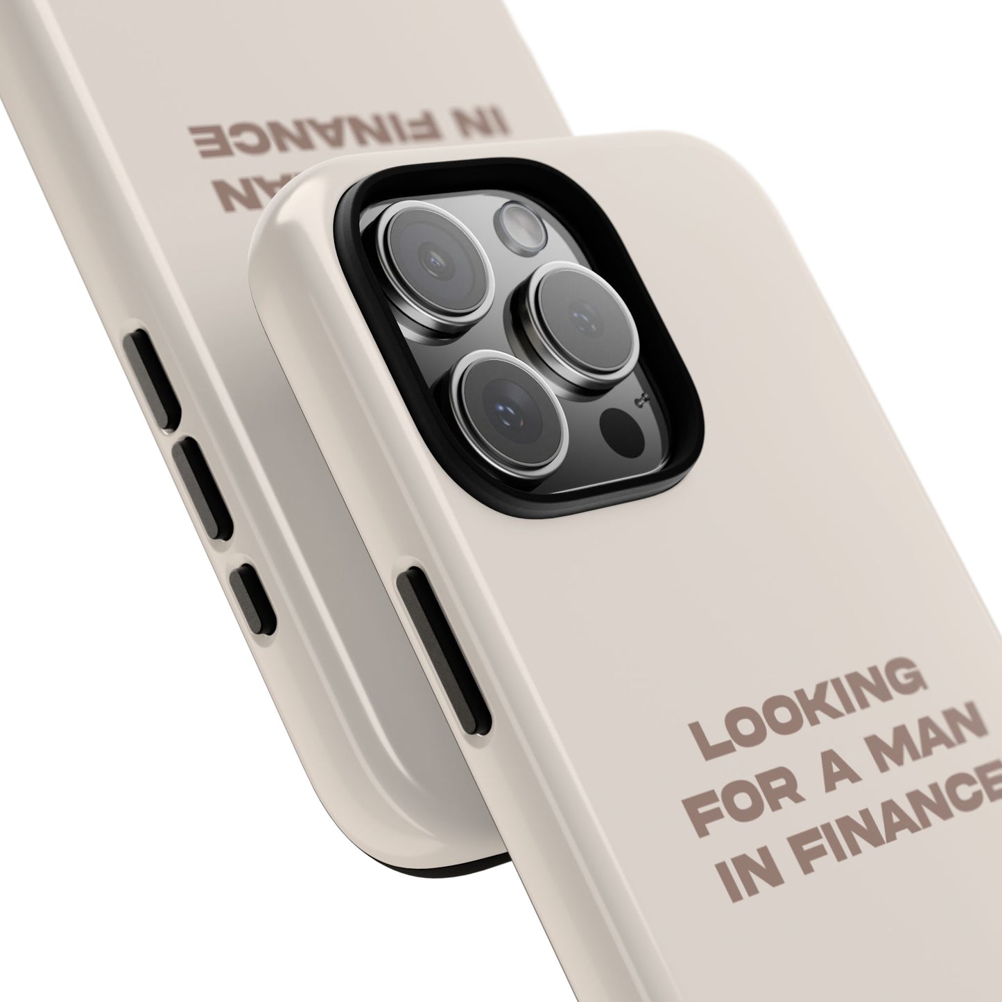 'Looking For A Man In Finance' iPhone Case (Beige)