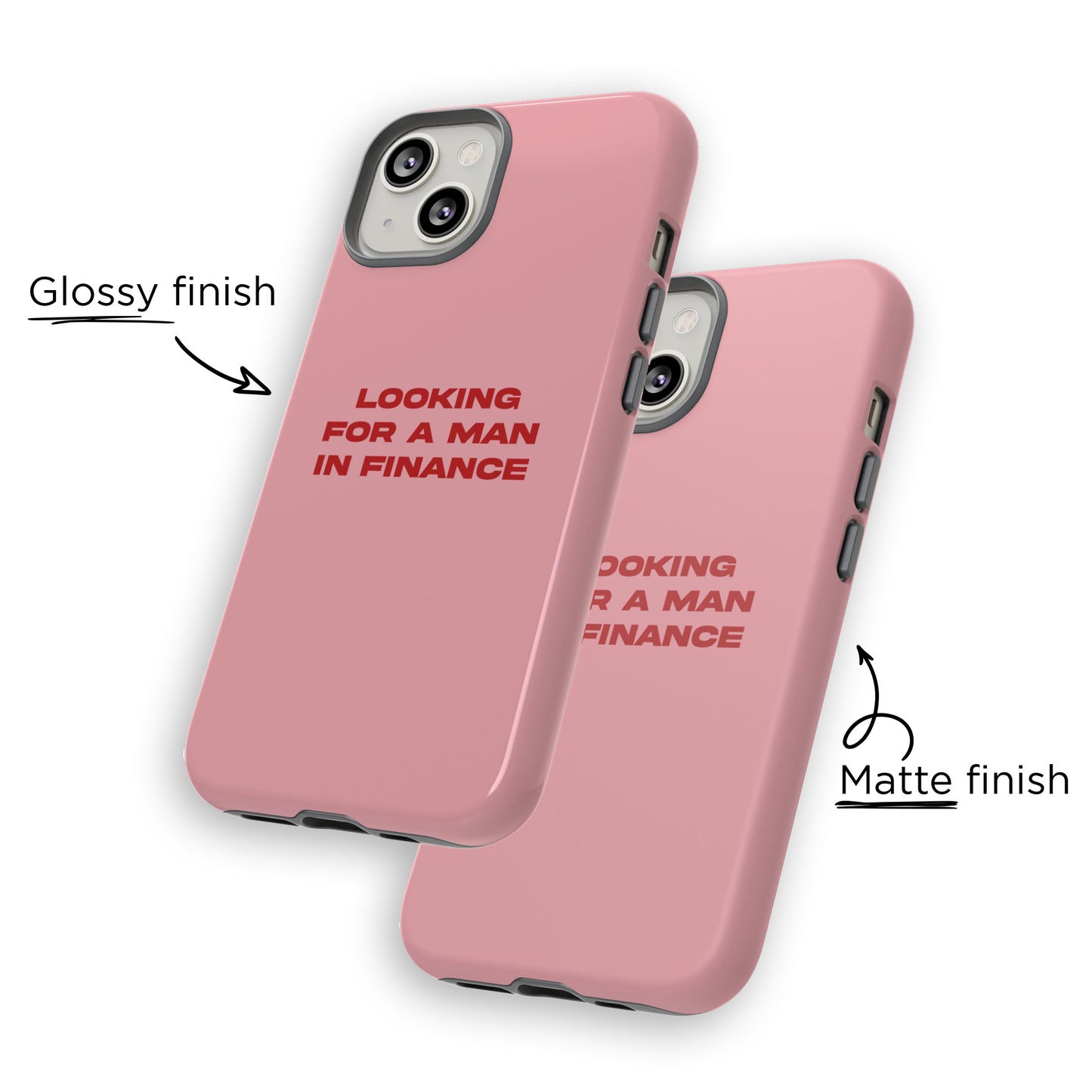 'Looking For A Man In Finance' iPhone Case (Pink)