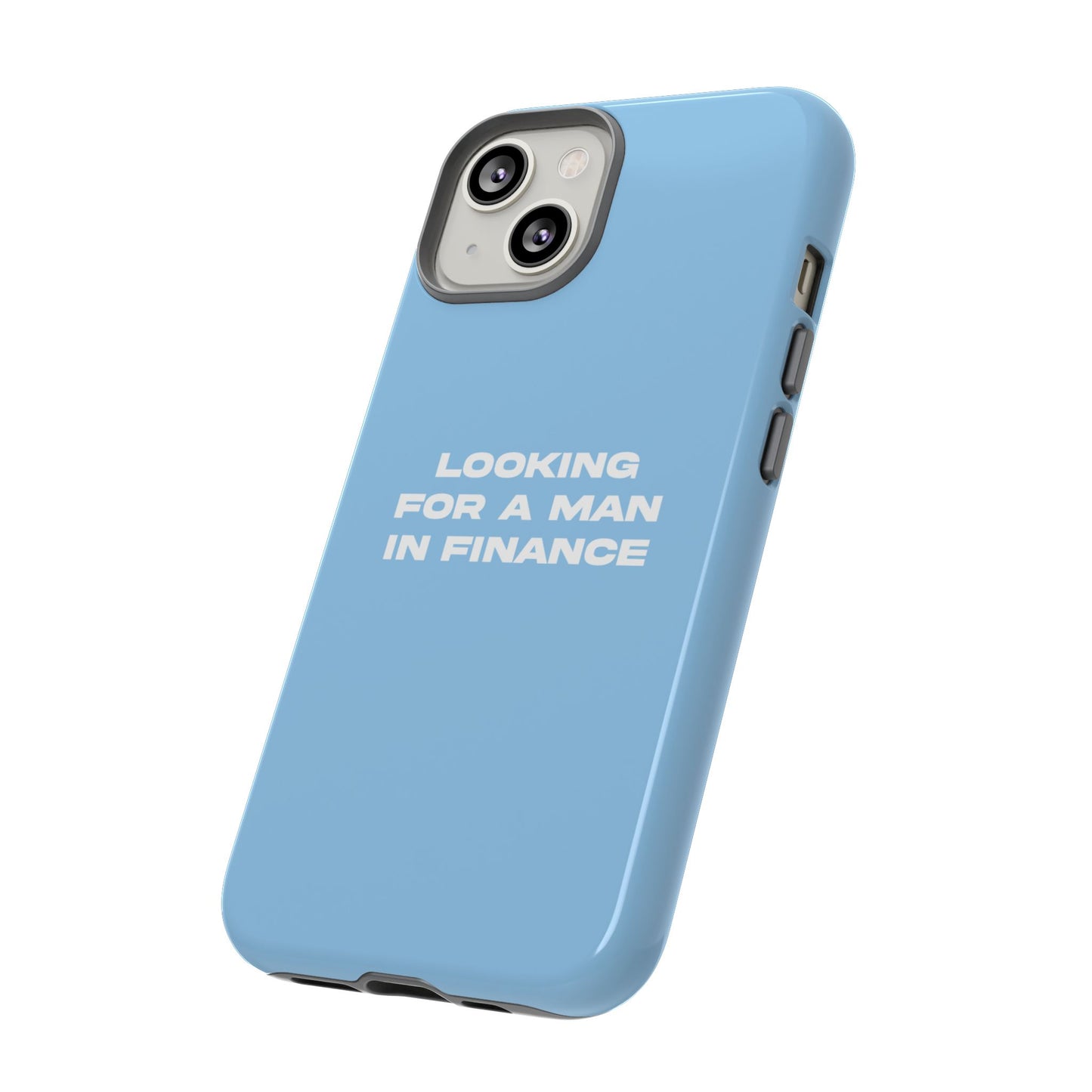 'Looking For A Man In Finance' iPhone Case (Blue)